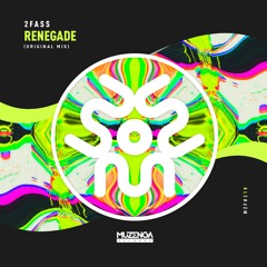 2FASS - Renegade (Original Mix) | FREE DOWNLOAD