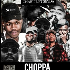 Charlie_ec ft SeYda - Choppa.mp3