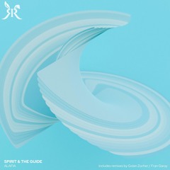 PREMIERE: Spirit & The Guide - Alafia (Golan Zocher Remix) [Rabbit Records]