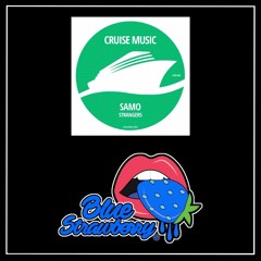 SAMO - Strangers (Original Mix)