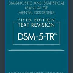 [Ebook]$$ 📚 Diagnostic and Statistical Manual of Mental Disorders, Fifth Edition, Text Revision (D