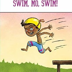 Get PDF Swim, Mo, Swim! (Mo Jackson) by  David A. Adler &  Sam Ricks