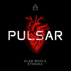 Alan Wools, Etonika - Pulsar (Radio Mix)
