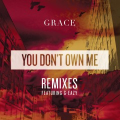 You Don't Own Me (Candyland Remix) [feat. G-Eazy]