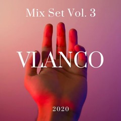 VLANCO Mixset - Vol.3