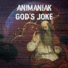 Animaniak - God's Joke