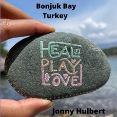 Heal, Play, Love, Bonjuk Bay