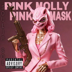 pink molly pink mask - Soulja Sol