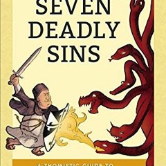 [Access] PDF EBOOK EPUB KINDLE Seven Deadly Sins by  Kevin Vost PhD 🖋️
