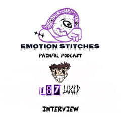 PAINFUL PODCAST EP-1 (187LUCID INTERVIEW)