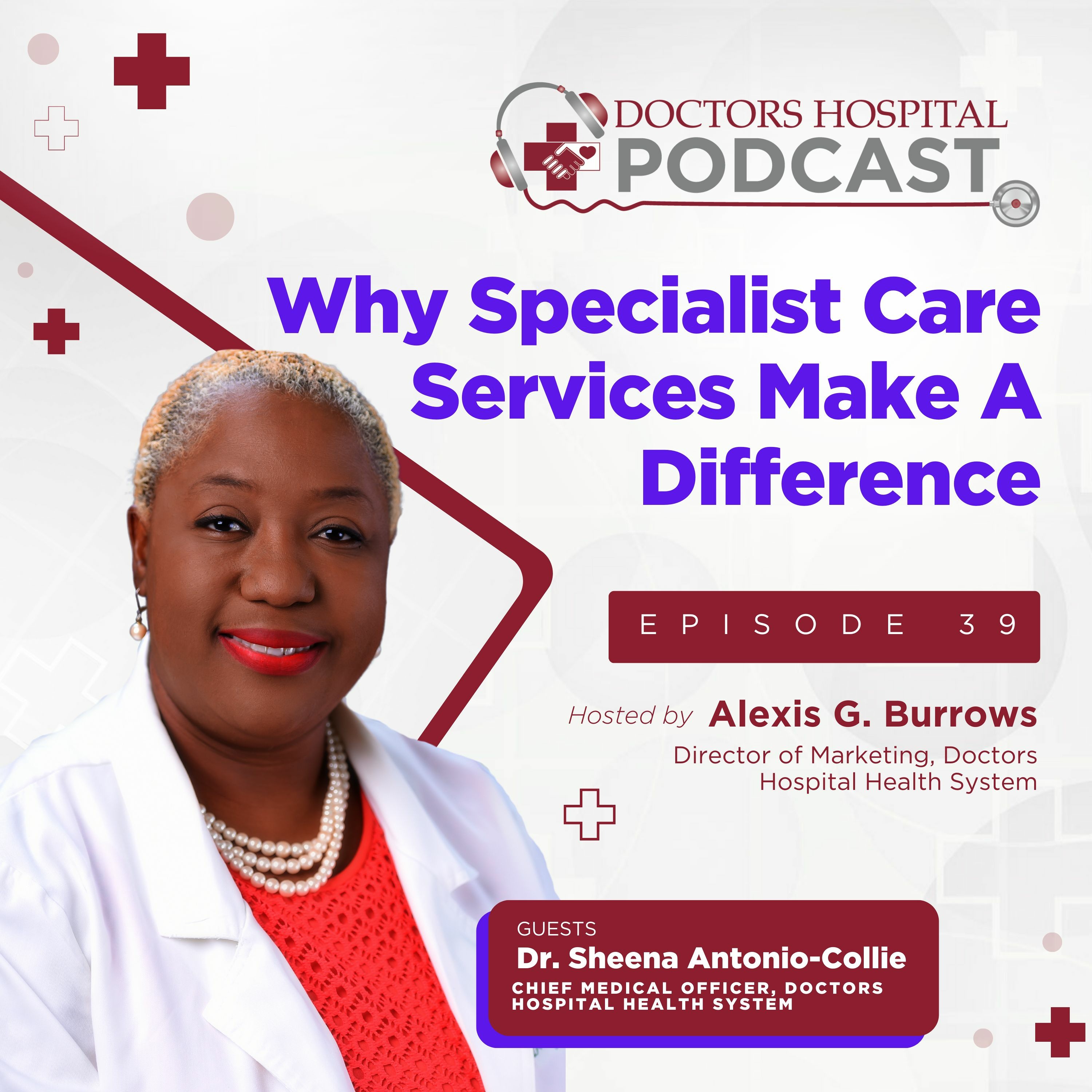 Why Specialist Care Services Make A Difference with Dr. Antonio-Collie episode artwork
