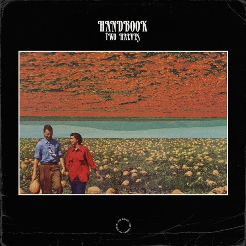 Handbook - Two Halves [Full Album]