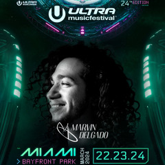Marvin Delgado @ Ultra Music Festival (Oasis Stage) 2024
