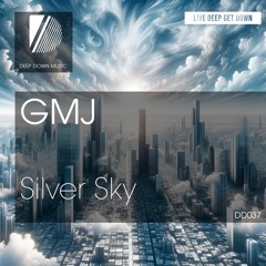 DD037: GMJ - Silver Sky