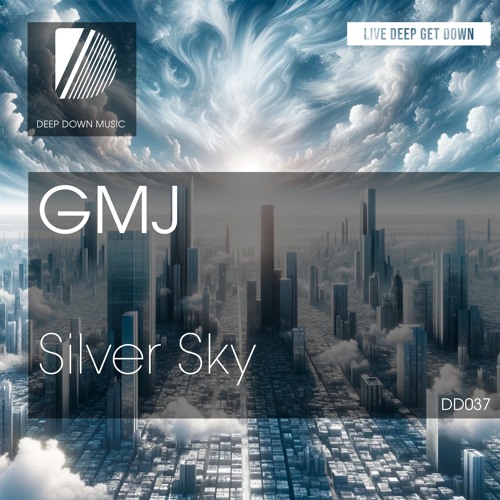 DD037: GMJ - Silver Sky