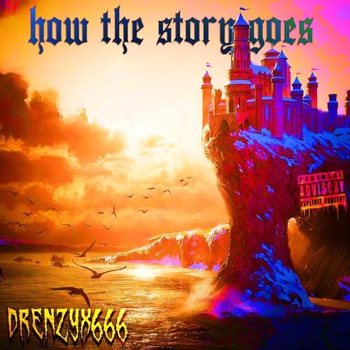How The Story Goes [Prod. TriazoOnTheTrack x Suli]