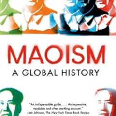 [Free] PDF 📒 Maoism: A Global History by Julia Lovell PDF EBOOK EPUB KINDLE