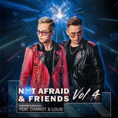 NOT AFRAID & FRIENDS - Mashup Pack Vol.4 - Guest Chariot & Louis