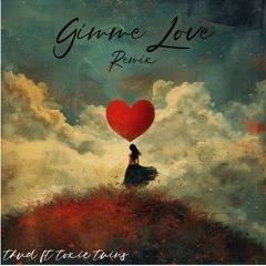 SIA - Give me love (THUD & Toxic Twins   remix) (FREE DL)