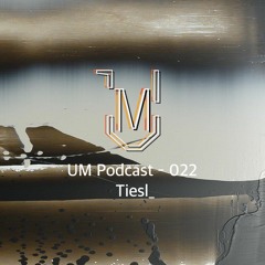 UM Podcast - 022 Tiesl_