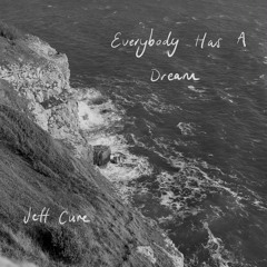 Everybody has a dream