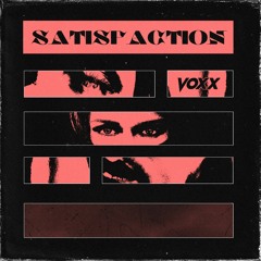 VOXX - Satisfaction