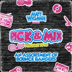 Matt Wigman Presents - 'Pick & Mix Volume 2'