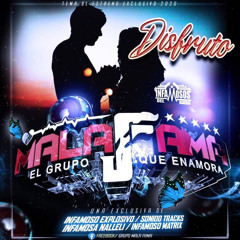 GRUPO MALAFAMA~DISFRUTO🤍