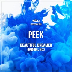 Free Download: PEEK - Beautiful Dreamer (Original Mix)