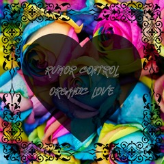 Rumor Control - Heartbreak (CLIP)[Organic Love E.P Forthcoming 27/3/2023]