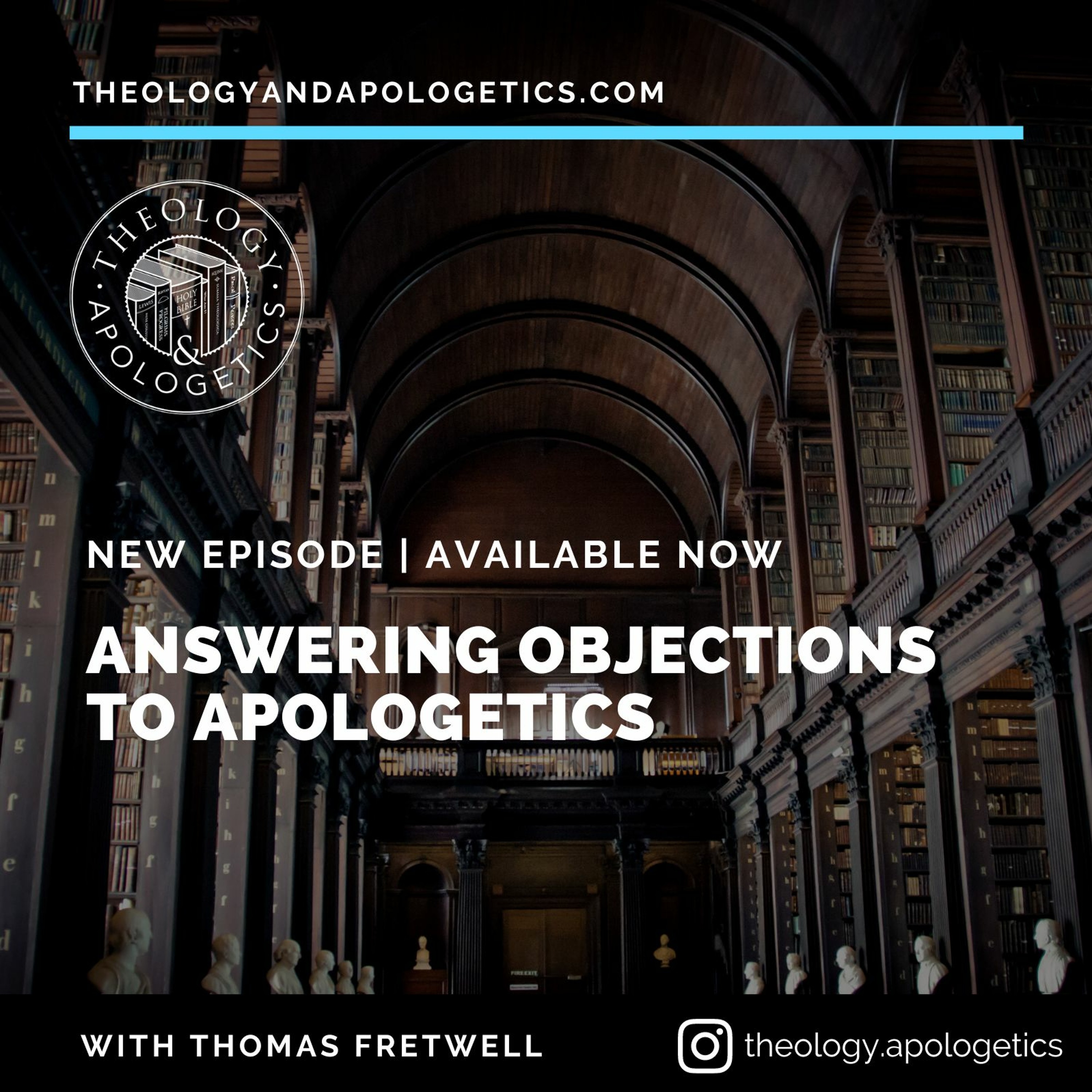 Answering Objections to Christian Apologetics