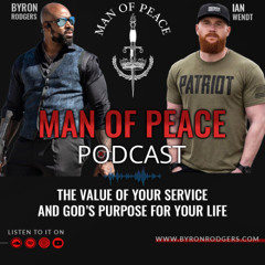 The Value of Your Service and God’s Purpose For Your Life🎙️Man of Peace Podcast (EP 23)