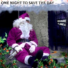 One Night to Save the Day - Disclosure ft. Jamie A #BeHoward11