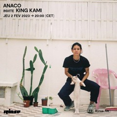 Anaco invite King Kami - 02 Février 2023
