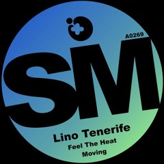 Lino Tenerife - Feel The Heat (Original Mix)