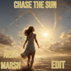 Chase The Sun (Alec Marsh Remix)