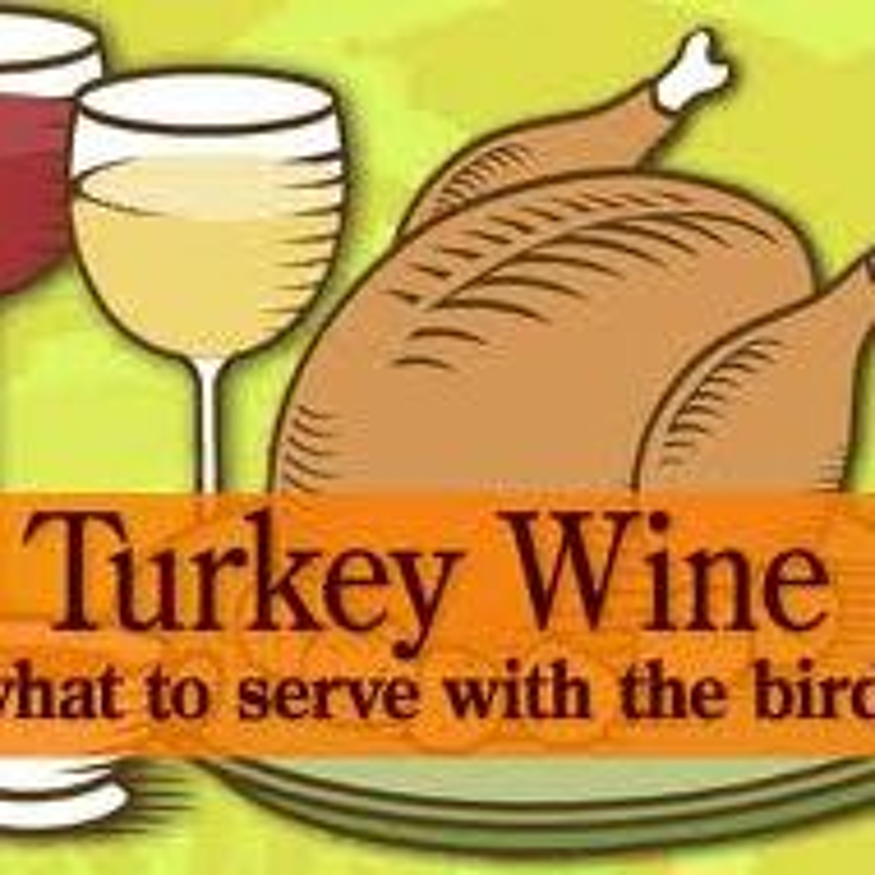 Episode 138-Thanksgiving Food And Wine, What To Serve With The Bird 2020