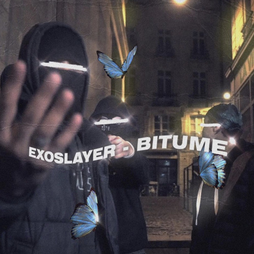 EXOSLAYER - BITUME (PROD. RAIDEN)