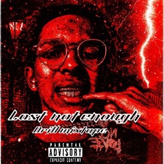 Lost not enough  drill mixtape
