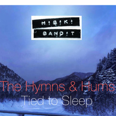 Hibiki Bandit - The Hymns & Hums Tied to Sleep