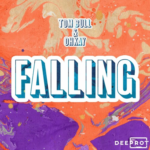Tom Bull X OHKAY - FALLIN [OUT NOW ON DEEPROT]