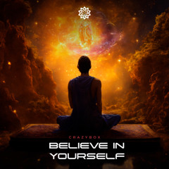 Crazy Box - Believe In Yourself