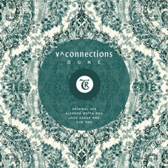 𝐏𝐑𝐄𝐌𝐈𝐄𝐑𝐄: V^connections  - Dune (AⓋM Remix)