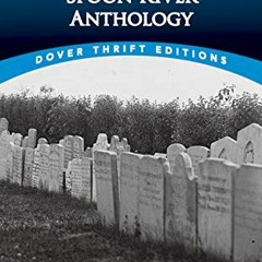 ACCESS EBOOK 📜 Spoon River Anthology (Dover Thrift Editions: Poetry) by  Edgar Lee M