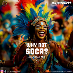 WHY NOT SOCA?