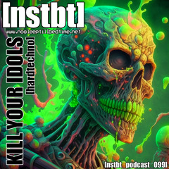 [nstbt_podcast_099] - KILL YOUR IDOLS