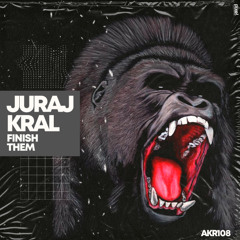 Juraj Kral - Finish Them (Original Mix)