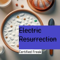 Electric Resurrection