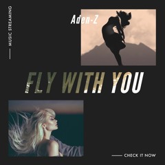 Fly With You