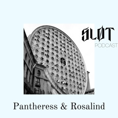 Sløt Podcast 066 - Pantheress & Rosalind